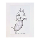 Original print of Design #9 Alice The Cat. The design features a hand drawn sketch of a cat in black. The design is printed on white backing board and displayed in a white frame. 